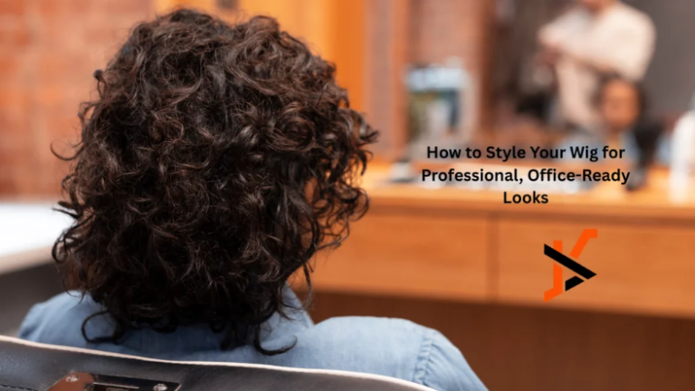 How to Style Your Wig for Professional, Office-Ready Looks